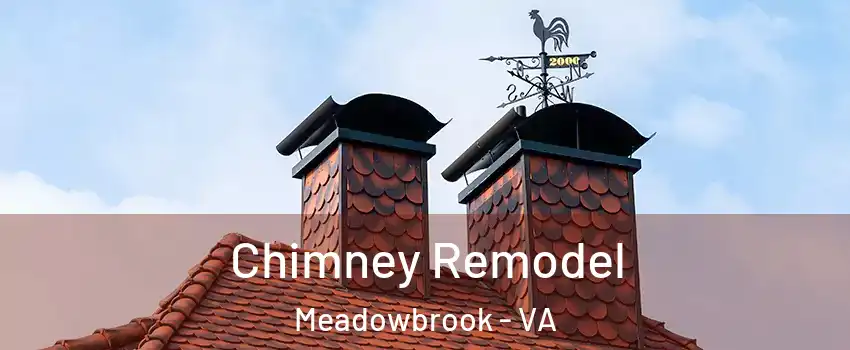  Chimney Remodel Meadowbrook - VA