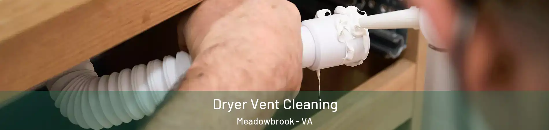  Dryer Vent Cleaning Meadowbrook - VA