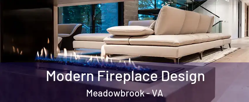  Modern Fireplace Design Meadowbrook - VA