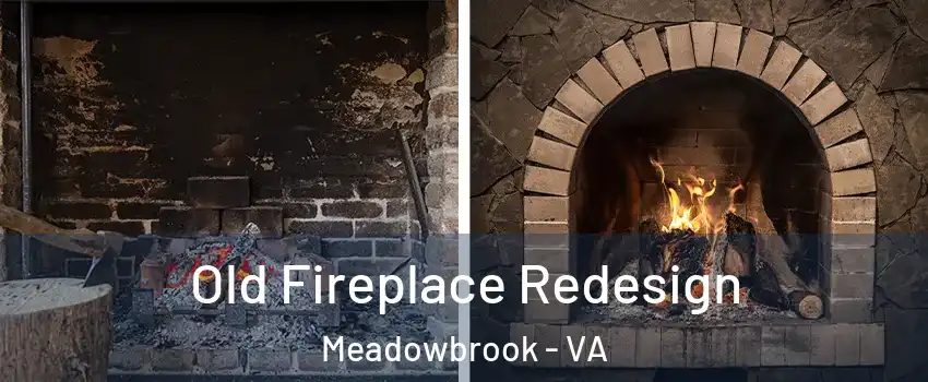  Old Fireplace Redesign Meadowbrook - VA