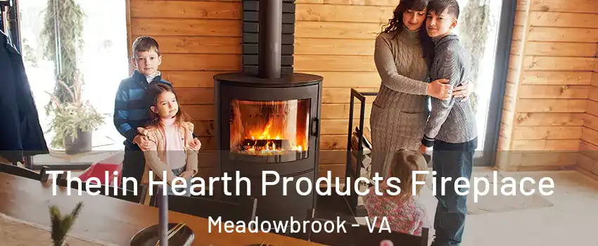  Thelin Hearth Products Fireplace Meadowbrook - VA